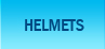 Helmets